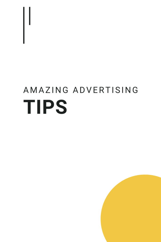 Amazing Advertising Tips