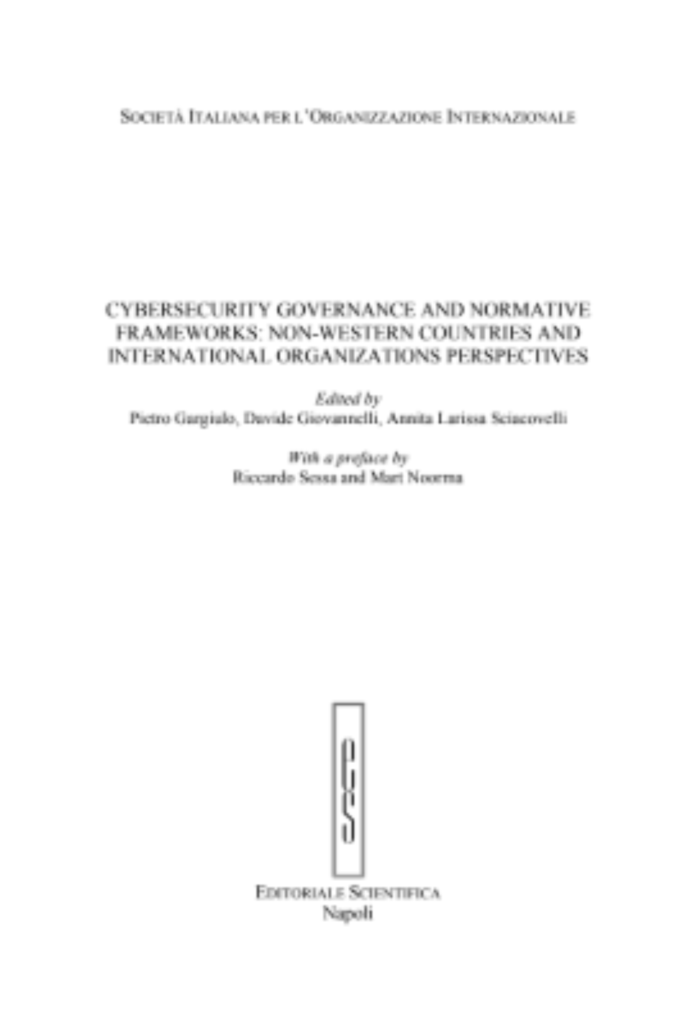 Cybersecurity Governance and Normative Frameworks: Non-Western Countries and International Organizations Perspectives