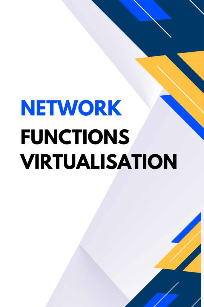 Network Functions Virtualisation