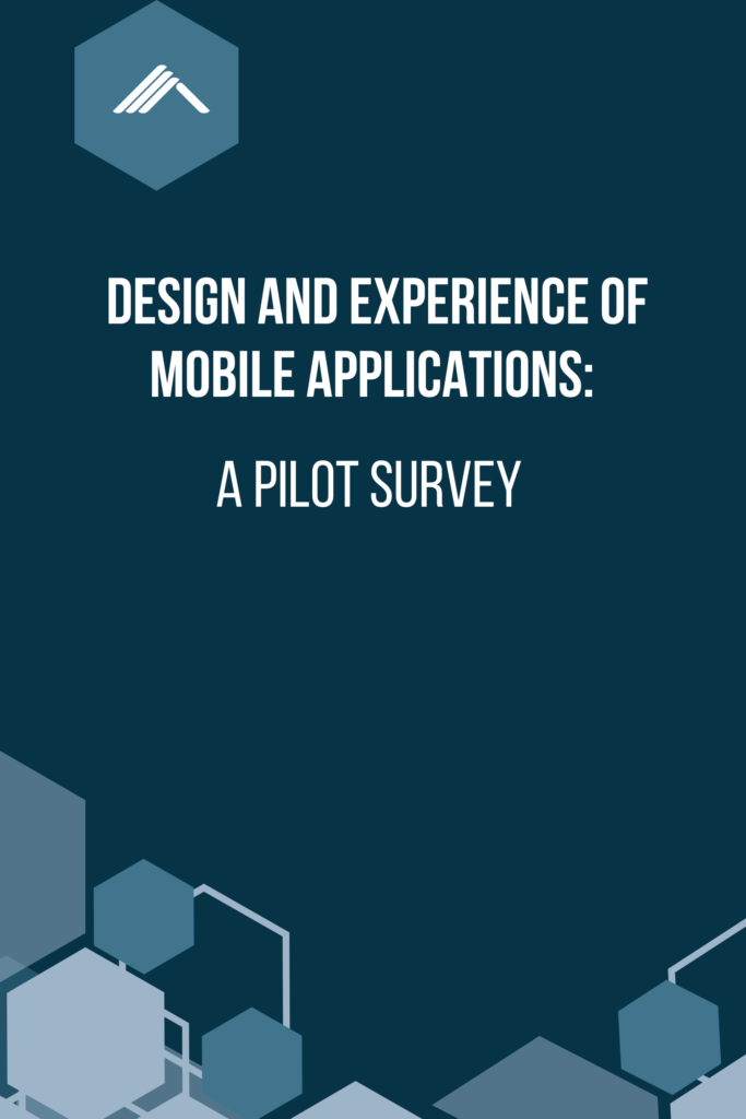 Design and Experience of Mobile Applications: A Pilot Survey