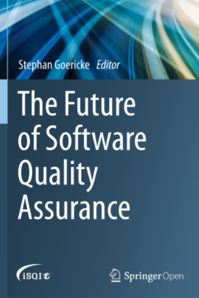 The Future of Software Quality Assurance