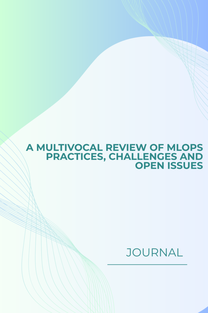 A Multivocal Review of MLOps Practices, Challenges and Open Issues