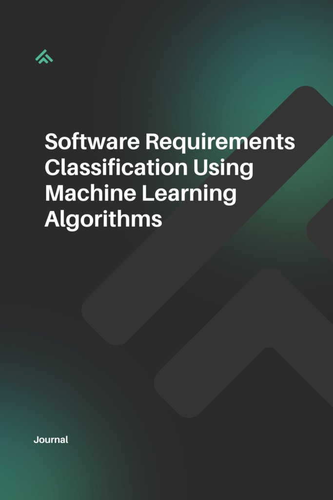 Software Requirements Classification Using Machine Learning Algorithms