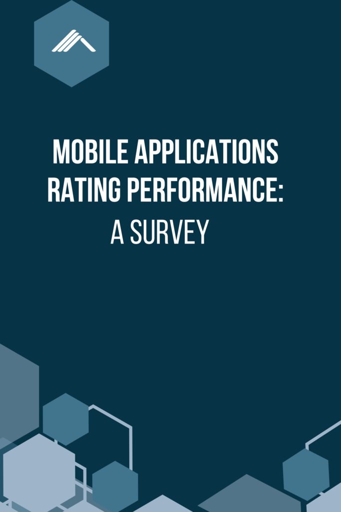 Mobile Applications Rating Performance: A Survey