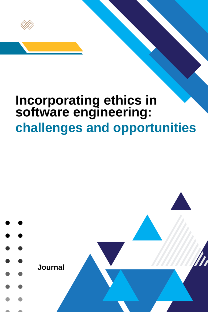 Incorporating ethics in software engineering:  challenges and opportunities