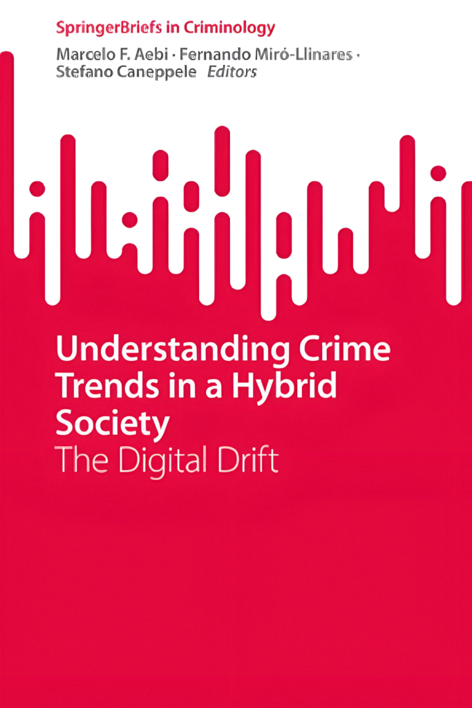 Understanding Crime Trends in a Hybrid Society: The Digital Drift