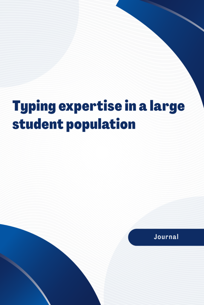 Typing expertise in a large student population