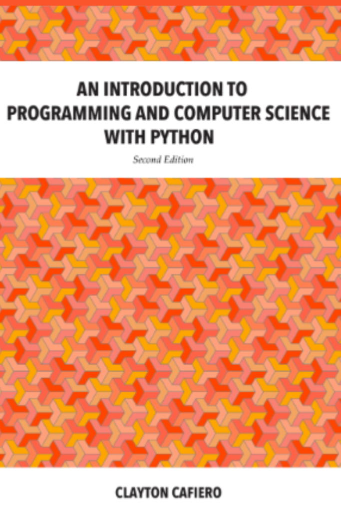 An Introduction to  Programming and Computer Science  with Python