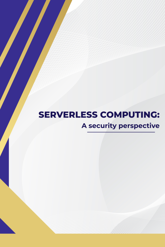 Serverless computing: A security perspective