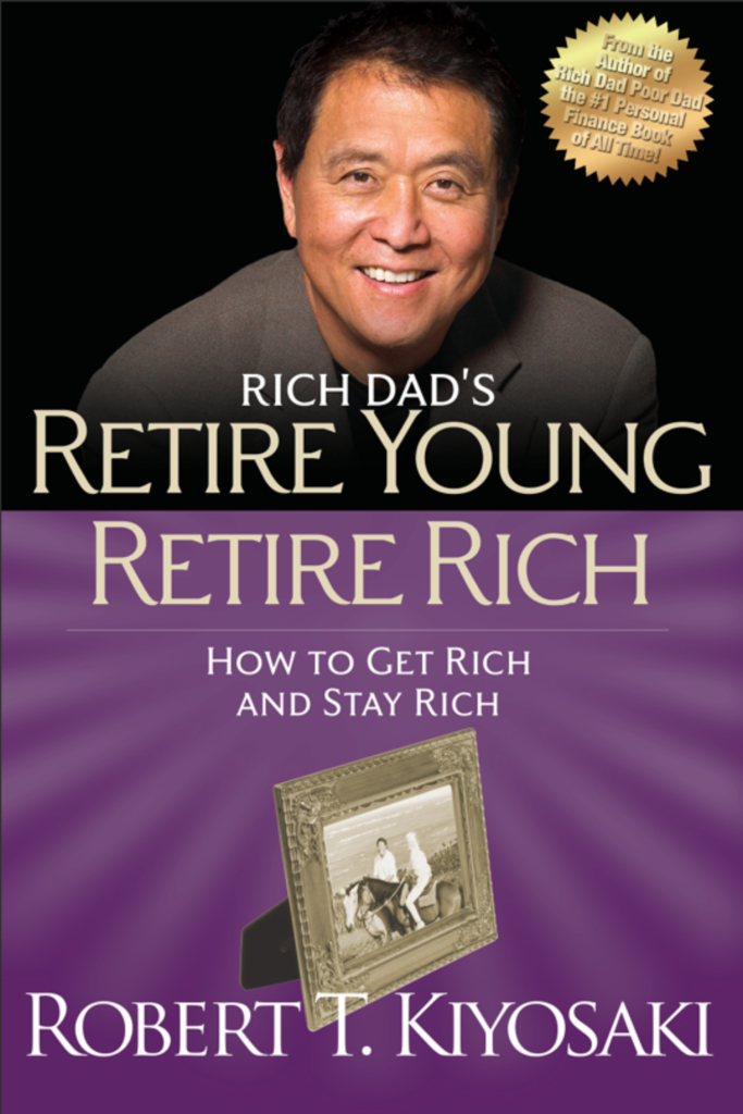 Rich Dad_s Retire Young, Retire Rich