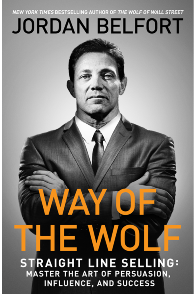Way of the Wolf Master the Art of Persuasion