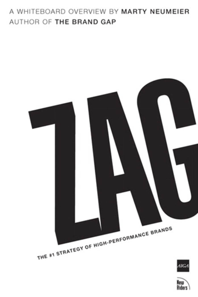 Zag_ The #1 Strategy of High-Performance Brands