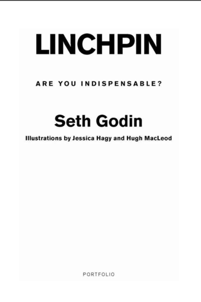 Linchpin Are You Indespensable