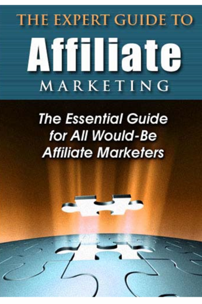 The Expert Guide to Affiliate Marketing