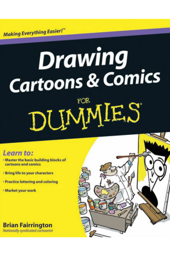 Drawing  Cartoons & Comics For Dummies