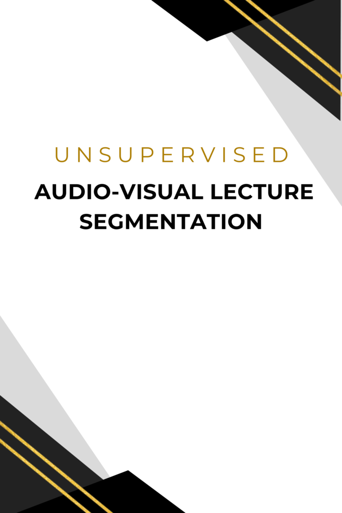 Unsupervised Audio-Visual Lecture Segmentation