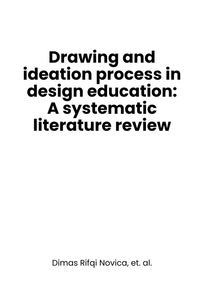 Drawing and ideation process in design education:  A systematic literature review