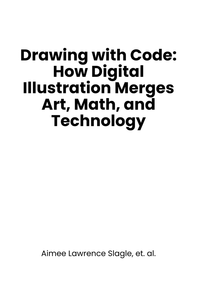 Drawing with Code: How Digital Illustration Merges Art, Math, and Technology
