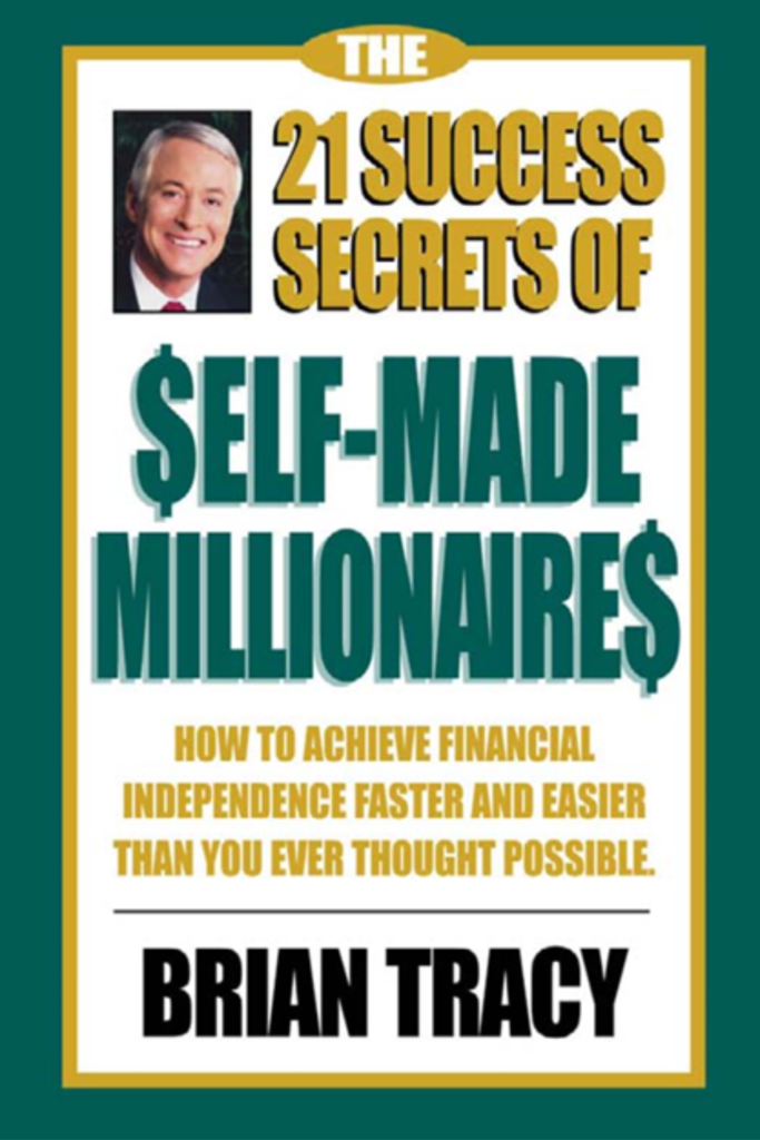 The 21 Success Secrets of Self-Made Millionaires