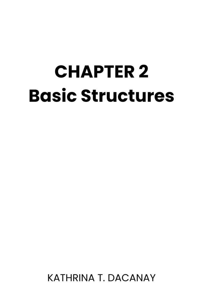 Basic Structures (CHAPTER 2)