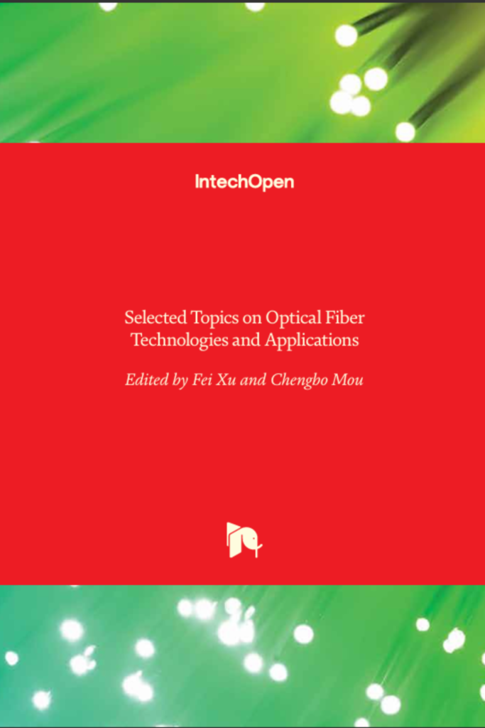 Selected Topics on Optical Fiber Technologies and Applications