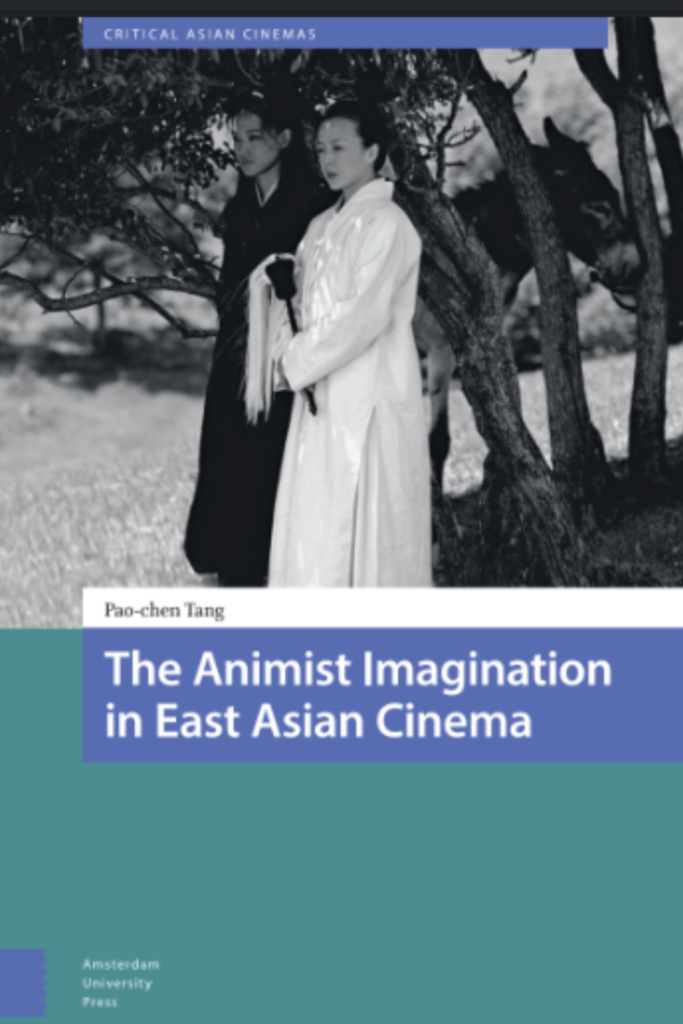 The Animist Imagination in East Asian Cinema