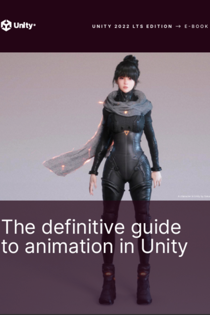 The definitive guide to animation in Unity