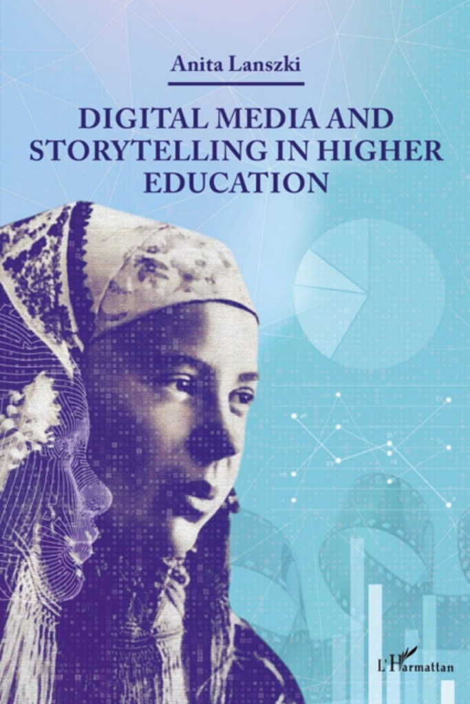 Digital Media and Storytelling in Higher Education