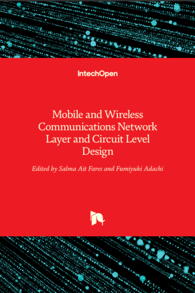 Mobile and Wireless Communications Network Layer and Circuit Level Design