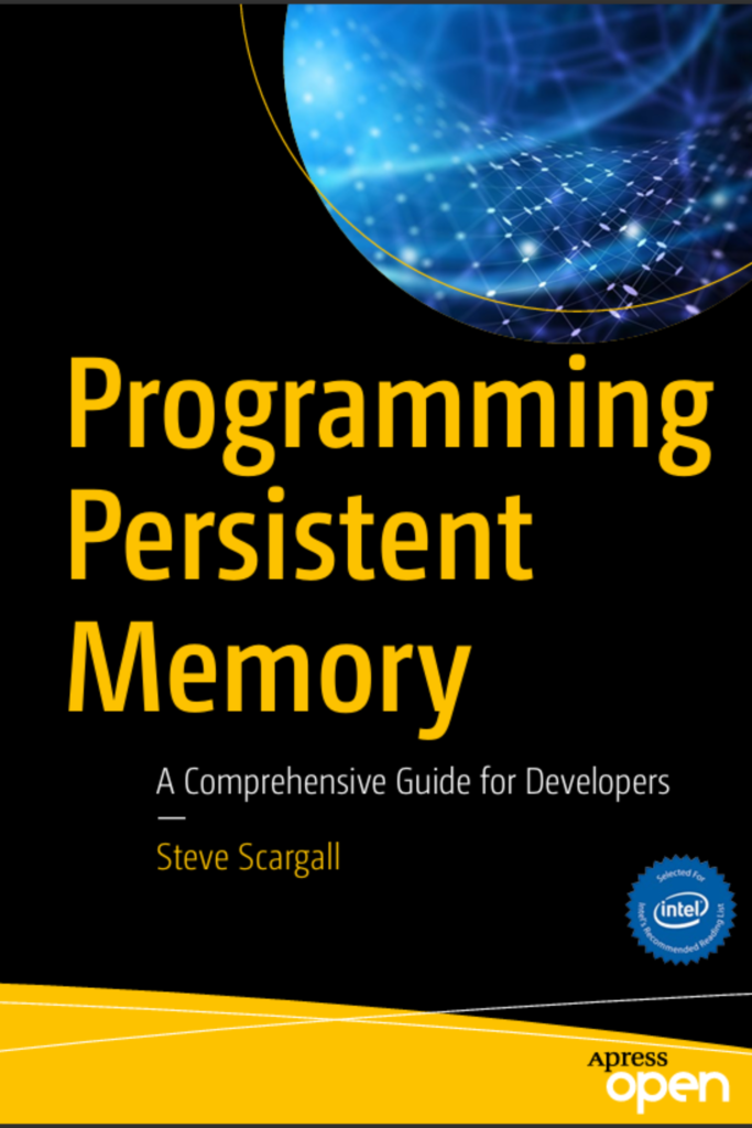 Programming Persistent Memory – A Comprehensive Guide for Developers