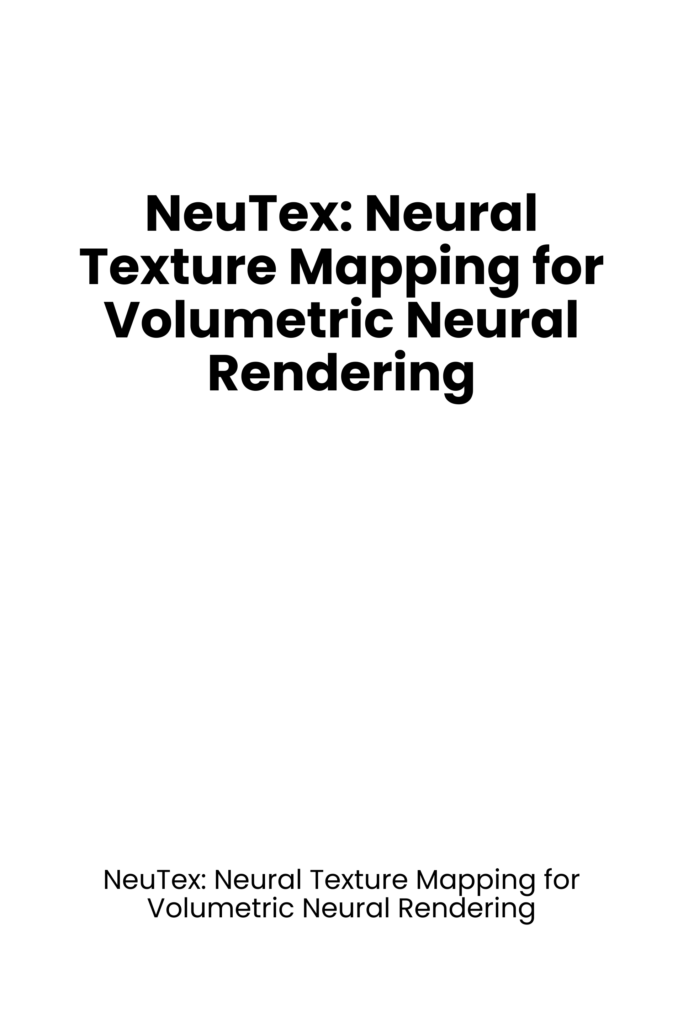 NeuTex: Neural Texture Mapping for Volumetric Neural Rendering