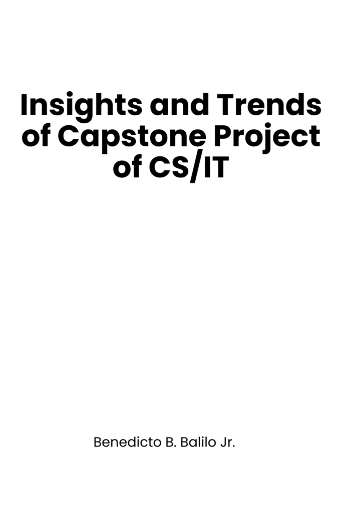 Insights and Trends of Capstone Project of CS/IT