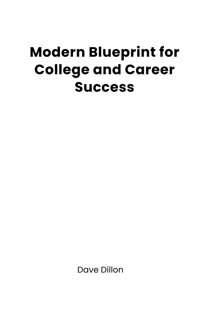 Modern Blueprint for College and Career Success