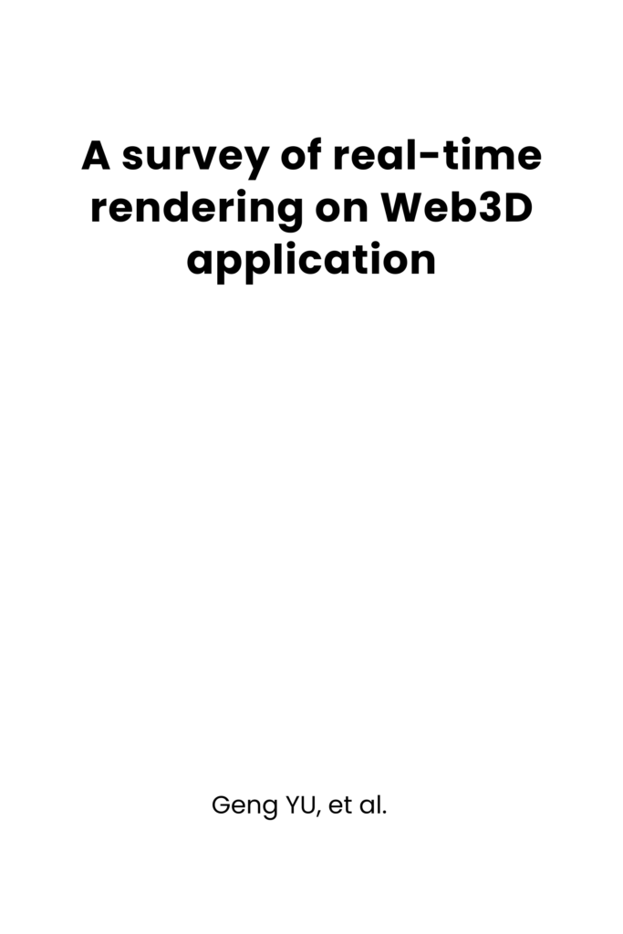 A survey of real-time rendering on Web3D application