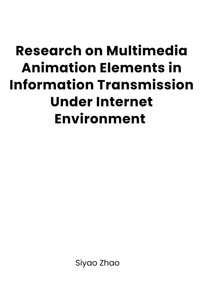 Research on Multimedia Animation Elements in Information Transmission Under Internet Environment