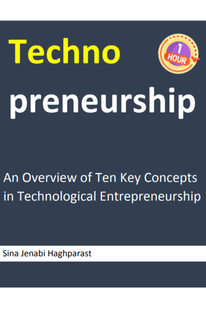 Technopreneurship- An Overview of Ten Key Concepts in Technological Entrepreneurship