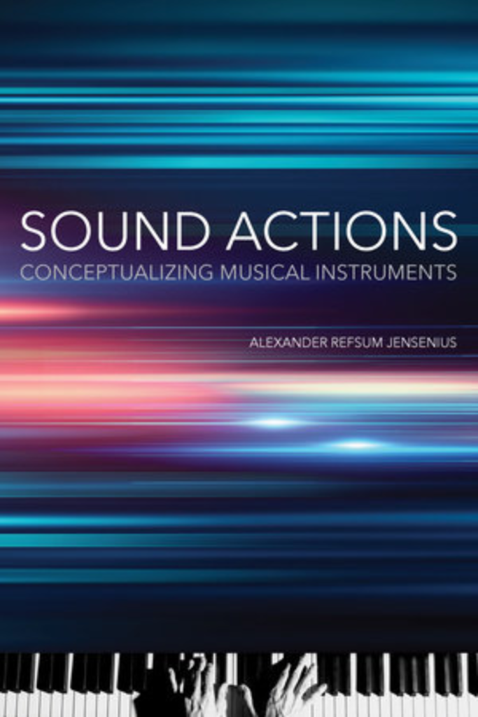 Sound Actions Conceptualizing Musical Instruments