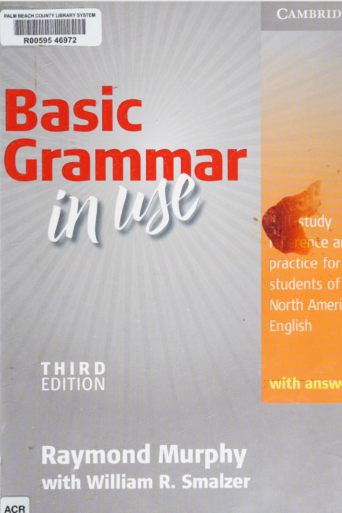 Basic grammar in use with answers : self-study reference and practice for students of North American English