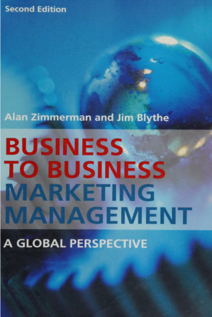 Business to Business Marketing Management: A Global Perspective