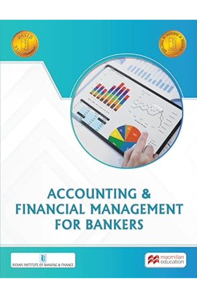 Accounting and Financial Management For Bankers. Indian Institute of Banking & Finance.