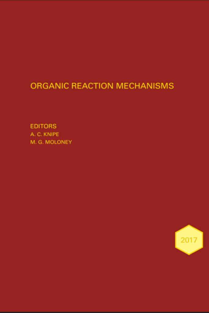 Organic Reaction Mechanisms 2017: An annual survey covering the literature dated January to December 2017