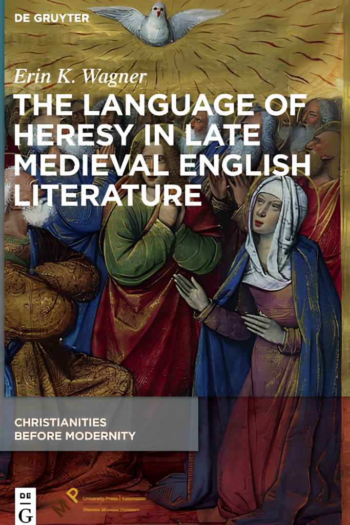 The Language of Heresy in Late Medieval English Literature