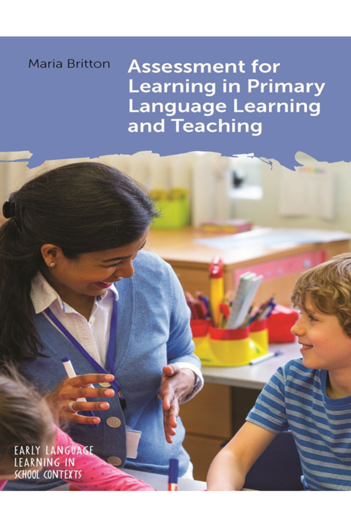 “Assessment for Learning in Primary Language Learning and Teaching Multilingual Matters”