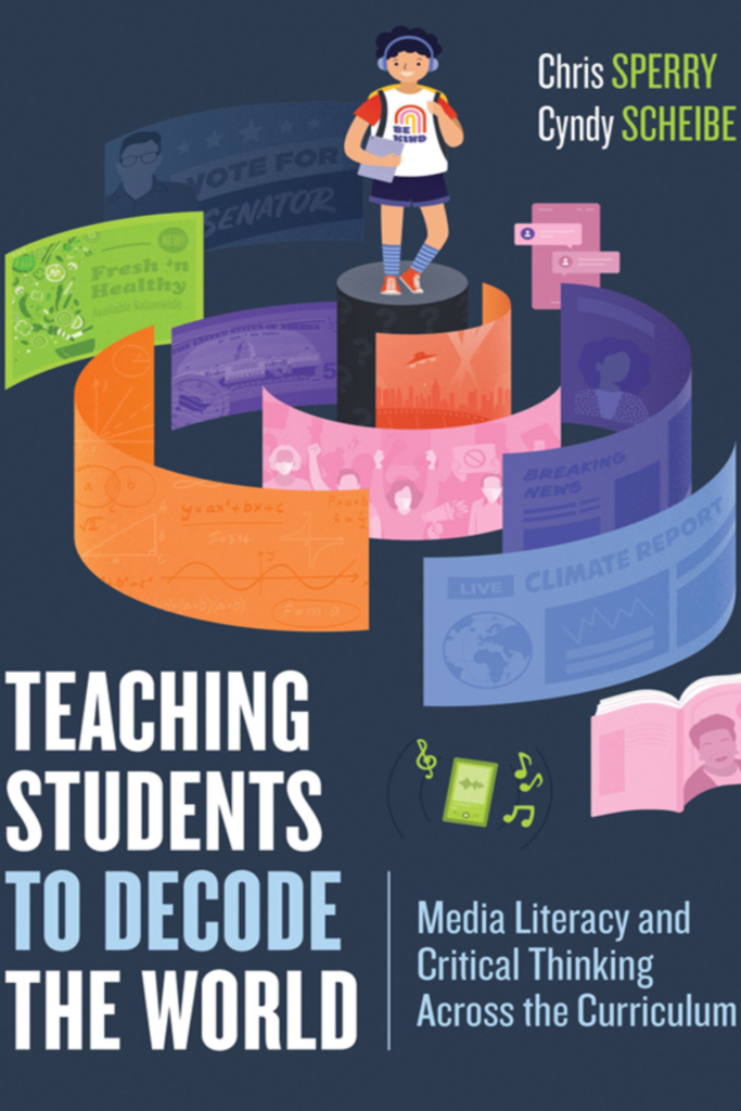 Teaching Students to Decode the World: Media Literacy and Critical Thinking Across the Curriculum