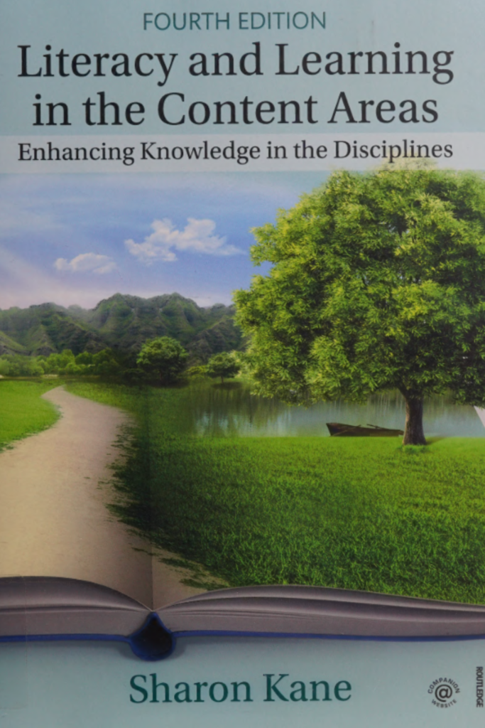 Literacy and learning in the content areas : enhancing knowledge in the disciplines Fourth Edition