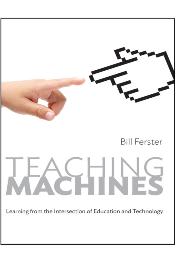 Teaching Machines: Learning from the Intersection of Education and Technology