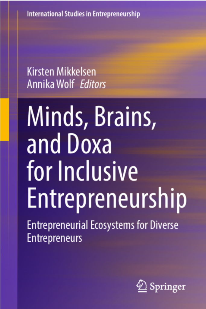Minds, Brains, and Doxa for Inclusive Entrepreneurship: Entrepreneurial Ecosystems for Diverse Entrepreneurs