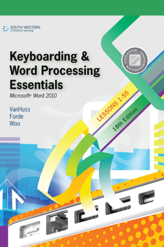 Keyboarding and Word Processing Essentials: Lessons 1–55