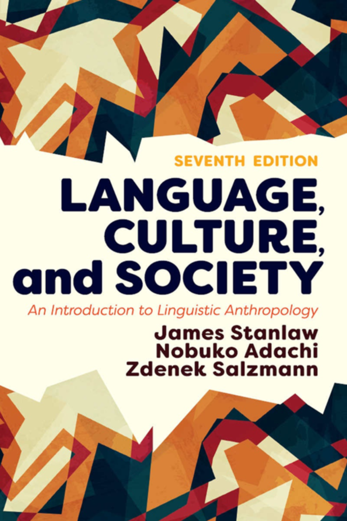 Language, Culture, and Society: An Introduction to Linguistic Anthropology Routledge