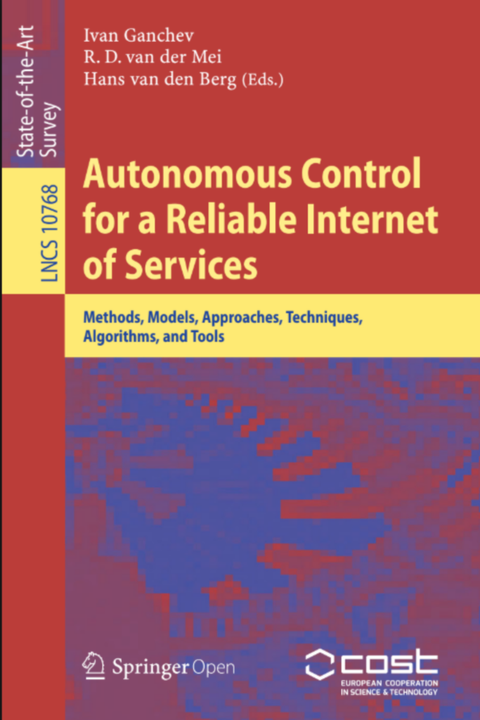 Autonomous Control for a Reliable Internet of Services  Methods, Models, Approaches, Techniques, Algorithms,  and Tools